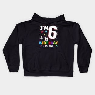 Sixth 6Th Birthday Happy Birthday Boys Girls 6 Years Old Kids Hoodie